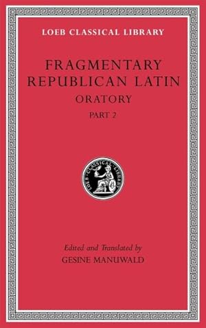 Seller image for Fragmentary Republican Latin IV : Oratory for sale by GreatBookPrices