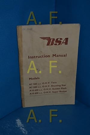Bild des Verkufers fr Instruction Manual for BSA a Models A7 500 c.c O. H. V. Twin / A7 500 c.c O. H. V. Shooting Star / A10 650 c.c O. H. V. Golden Fish / A10 650 c.c O. H. V. Super Rocket zum Verkauf von Antiquarische Fundgrube e.U.