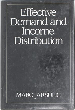 Effective Demand and Income Distribution (Aspects of Political Economy)