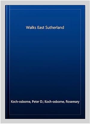 Image du vendeur pour Walks East Sutherland mis en vente par GreatBookPrices