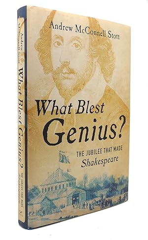Immagine del venditore per WHAT BLEST GENIUS? The Jubilee That Made Shakespeare venduto da Rare Book Cellar