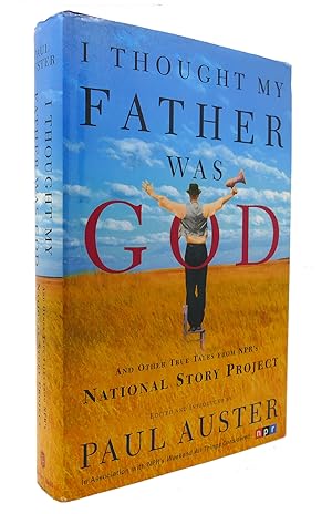 Imagen del vendedor de I THOUGHT MY FATHER WAS GOD And Other True Tales from NPR's National Story Project a la venta por Rare Book Cellar