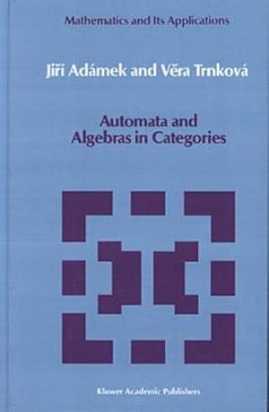 Bild des Verkufers fr Automata and Algebras in Categories zum Verkauf von AHA-BUCH GmbH