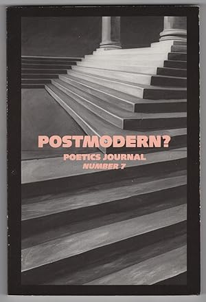 Seller image for Poetics Journal 7 (Number 7, Postmodern?, September 1987) for sale by Philip Smith, Bookseller