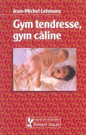 Immagine del venditore per Gym tendresse, gym cline venduto da Chapitre.com : livres et presse ancienne