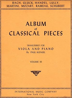 Seller image for Album of Classical Pieces, Volume III - Transcribed for Viola and Piano [PIANO FULL SCORE & VIOLA PART] for sale by Cameron-Wolfe Booksellers