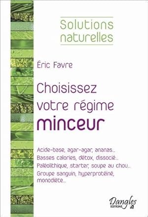 Image du vendeur pour choisissez votre rgime minceur mis en vente par Chapitre.com : livres et presse ancienne