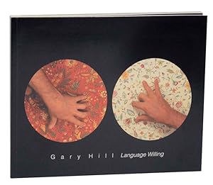 Bild des Verkufers fr Gary Hill: Language Willing zum Verkauf von Jeff Hirsch Books, ABAA