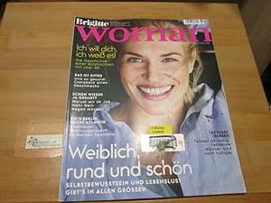 Brigitte Woman, Das Magazin für Frauen über 40.- Heft 06/2017 Weiblich, rund und schön