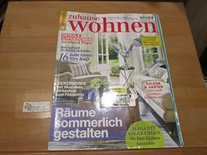 Zuhause Wohnen, Heft 6 Juni 2017 Räume sommerlich gestalten