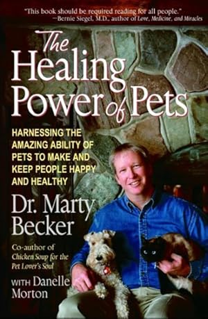 Bild des Verkufers fr Healing Power of Pets : Harnessing the Amazing Ability of Pets to Make and Keep People Happy and Healthy zum Verkauf von GreatBookPrices