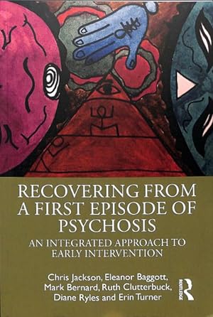 Seller image for Recovering from a First Episode of Psychosis : An Integrated Approach to Early Intervention for sale by GreatBookPrices