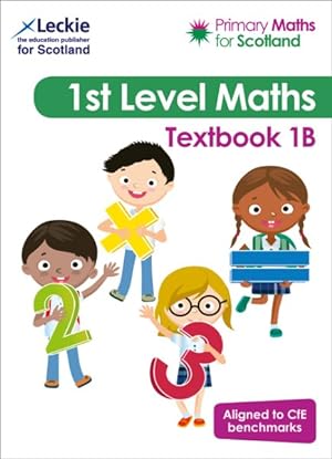 Image du vendeur pour Primary Maths for Scotland Textbook 1b : For Curriculum for Excellence Primary Maths mis en vente par GreatBookPrices