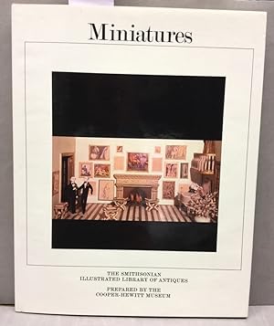 Image du vendeur pour Miniatures - Compiled for the Cooper-Hewitt Museum. The Smithsonian ILLustrated Library of Antques mis en vente par Kepler-Buchversand Huong Bach