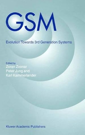 Image du vendeur pour GSM Evolution towards 3rd Generation Systems mis en vente par Antiquariat Bookfarm