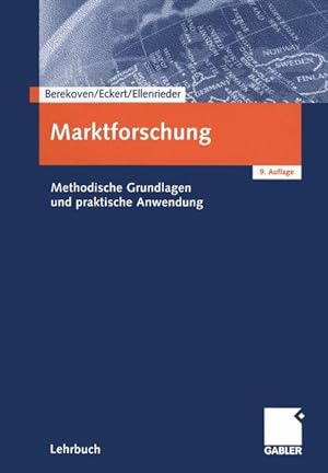 Bild des Verkufers fr Marktforschung Methodische Grundlagen und praktische Anwendung zum Verkauf von Antiquariat Bookfarm