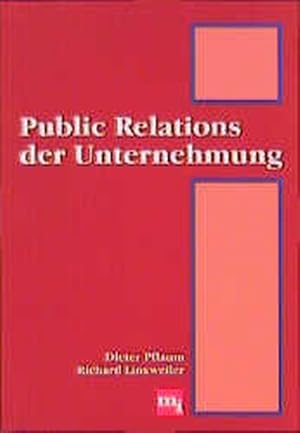 Bild des Verkufers fr Public Relations der Unternehmung zum Verkauf von Antiquariat Bookfarm