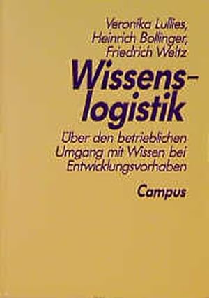 Imagen del vendedor de Wissenslogistik ber den betrieblichen Umgang mit Wissen bei Entwicklungsvorhaben a la venta por Antiquariat Bookfarm