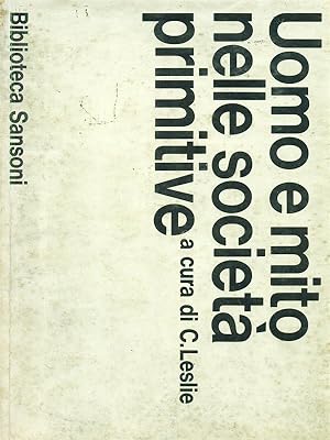 Uomo e mito nelle societa' primitive