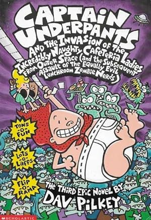 Captain Underpants And the Invasion of the Incredibly Naughty Cafeteria Ladies from Outer Space [...
