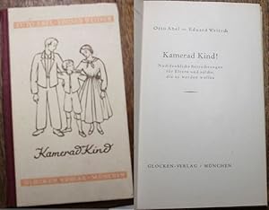 Kamerad Kind! Nachdenkliche Betrachtungen für Eltern und solche, die es werden wollen