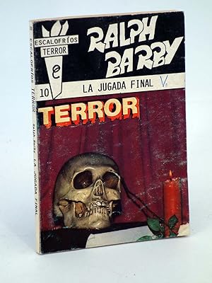 ESCALOFRÍOS TERROR 10. LA JUGADA FINAL (Ralph Barby) Olimpic, 1988