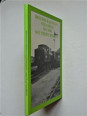 British Railways Steaming on the Soutern Region Volume 2
