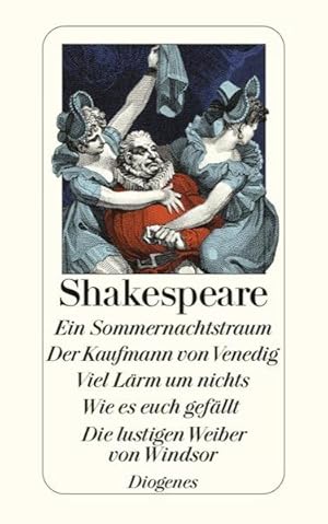 Ein Sommernachtstraum/Der Kaufmann von Venedig/Viel Lärm um nichts/Wie es eu (detebe)