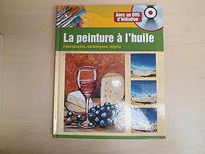 Image du vendeur pour la peinture  l'huile : livre + DVD mis en vente par Le temps retrouv