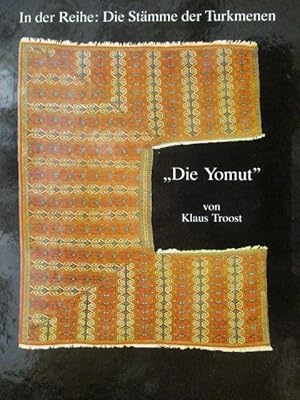 Immagine del venditore per Die Yomut. Herausgegeben anllich der Ausstellung vom 6.11. 1983 bis 15.1.1984. In der Reihe : Die Stmme der Turkmenen. venduto da Antiquariat Heinzelmnnchen