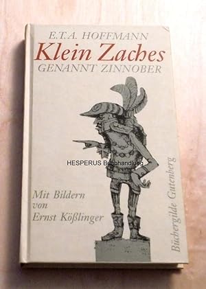 Bild des Verkufers fr Klein Zaches genannt Zinnober zum Verkauf von HESPERUS Buchhandlung & Antiquariat