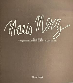 Seller image for Mario Merz. Onda d'urto. Un'opera di Mario Merz al Museo di Capodimonte for sale by Studio Bibliografico Marini