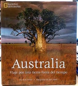 Seller image for Australia. Viaje Por Una Tierra Fuera Del Tiempo for sale by SalvaLibros