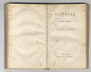 [Scipione. Memorie pubblicate da Filippo De Boni. Vol. I. Vol. II].
