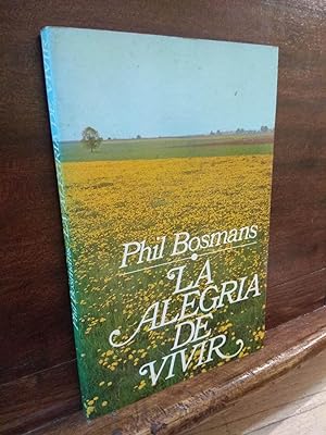 Bild des Verkufers fr La alegria de vivir zum Verkauf von Libros Antuano