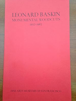 Leonard Baskin: Monumental Woodcuts 1952-1963.
