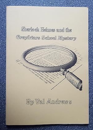 Sherlock Holmes and the Greyfriars School Mystery