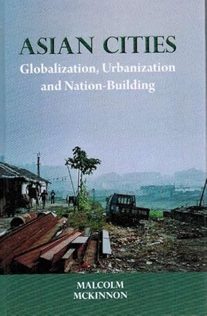 Seller image for Asian Cities. Globalization, Urbanization and Nation - Building. for sale by La Librera, Iberoamerikan. Buchhandlung