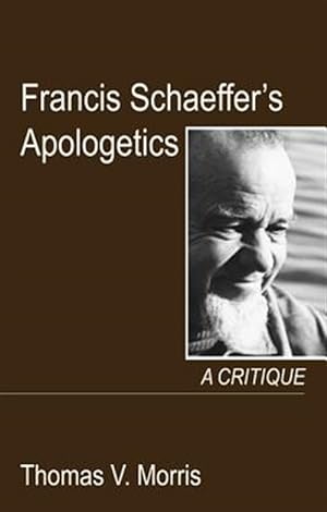 Immagine del venditore per Francis Schaeffer's Apologetics : A Critique venduto da GreatBookPrices