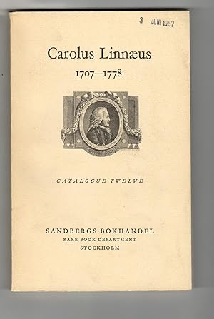 A Catalogue of the Works of Linnaeus, issued in commemoration of the 250th anniversary of the bir...