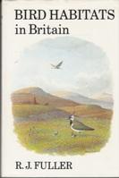 Imagen del vendedor de Bird Habitats in Britain. a la venta por Buchversand Joachim Neumann