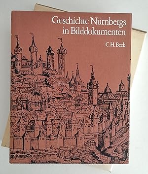 Geschichte Nürnbergs in Bilddokumenten.