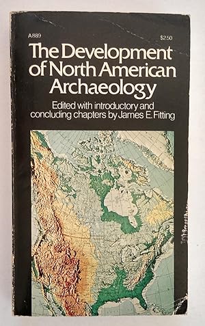 Imagen del vendedor de The development of North American archaeology. Essays in the history of regional traditions. a la venta por Antiquariat Buecher-Boerse.com - Ulrich Maier