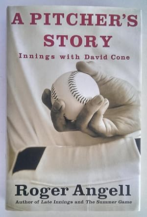 A Pitcher's Story. Innings with David Cone.
