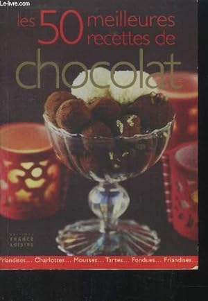 Imagen del vendedor de Les 50 meilleurs recettes de chocolat a la venta por Le-Livre