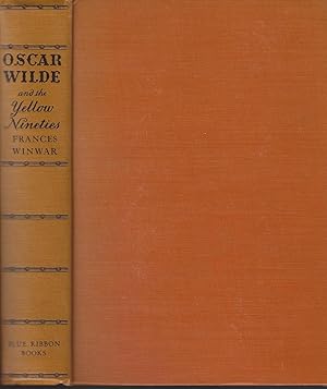 Oscar Wilde and the Yellow Nineties