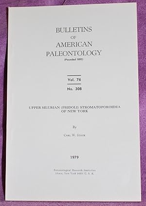 Bulletins of American Paleontology Vol. 76, No. 308: UPPER SILURIAN (PRIDOLI) STROMATOPOROIDEA OF...