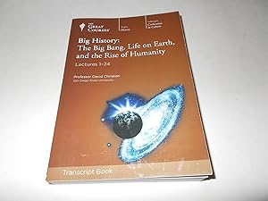 Seller image for Big History : The Big Bang, Life on Earth, and the Rise of Humanity : Lectures 1-24 for sale by Paradise Found Books