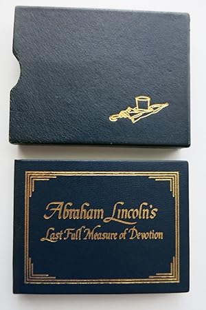 ABRAHAM LINCOLN'S LAST FULL MEASURE OF DEVOTION