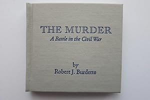 THE MURDER, A BATTLE IN THE CIVIL WAR